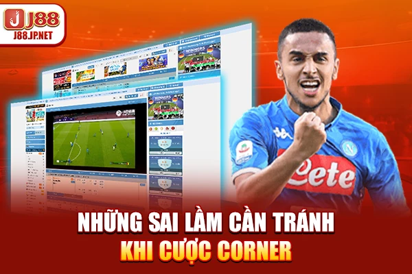 Những sai lầm cần tránh khi cược corner
